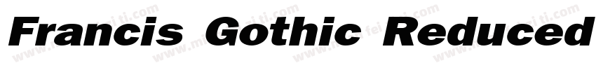 Francis Gothic Reduced Italic字体转换